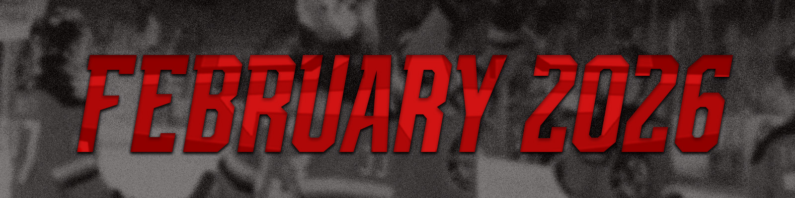 FEBRUARY