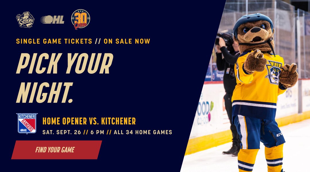 Erie Otters single game tickets on sale now. Pick your night. Home opener versus the Kitchener Rangers, Saturday September 26 at 6 PM. All 34 home games. Find your game.