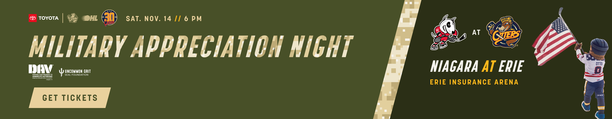 Military Appreciation Night. Saturday, November 14 at 6 PM. Niagara IceDogs at Erie, Erie Insurance Arena. Get tickets.