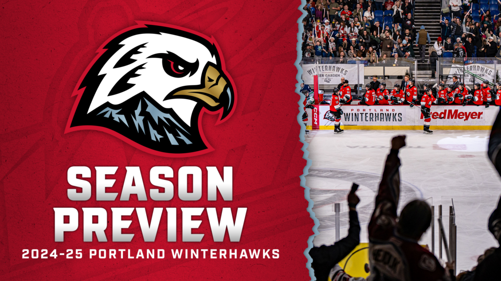 2024-25 Season Preview – Portland Winterhawks - Western Hockey League