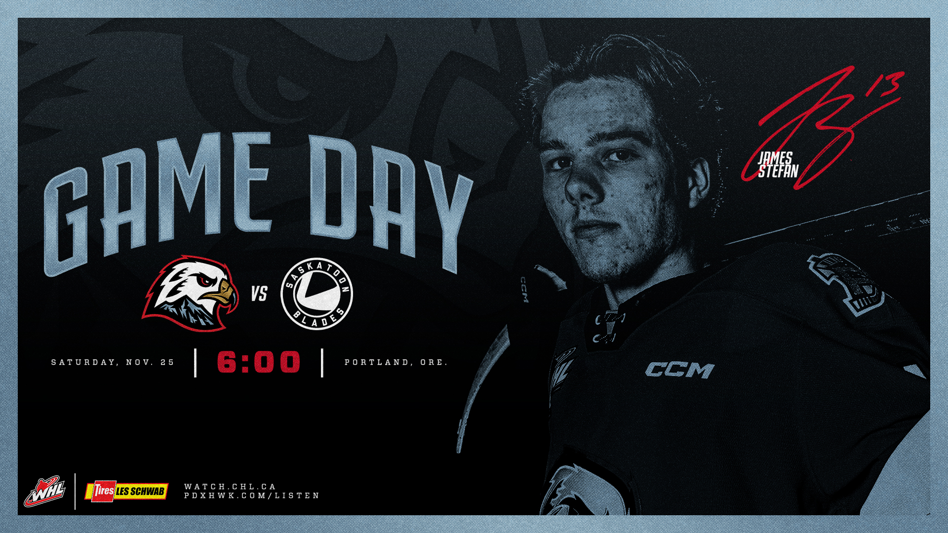 Game Day Hub November 25 vs. Saskatoon Portland Winterhawks